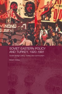 Cover Soviet Eastern Policy and Turkey, 1920-1991