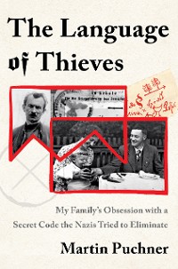Cover The Language of Thieves: My Family's Obsession with a Secret Code the Nazis Tried to Eliminate