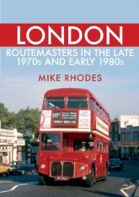 Cover London Routemasters in the Late 1970s and Early 1980s