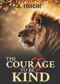 Cover The Courage to Be Kind