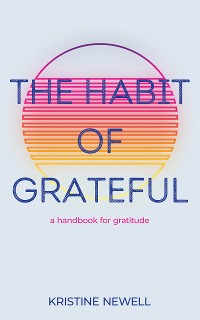 Cover The Habit of Grateful
