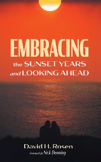 Cover Embracing the Sunset Years and Looking Ahead