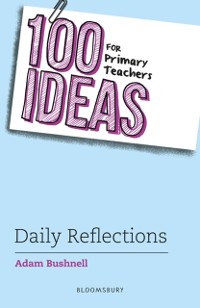 Cover 100 Ideas for Primary Teachers: Daily Reflections