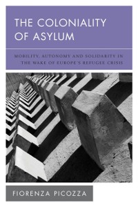 Cover Coloniality of Asylum