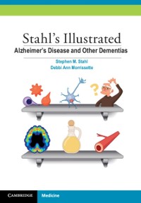 Cover Stahl's Illustrated Alzheimer's Disease and Other Dementias