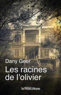 Cover Les racines de l''olivier