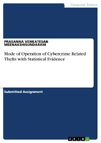Cover Mode of Operation of Cybercrime Related Thefts with Statistical Evidence