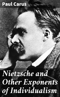 Cover Nietzsche and Other Exponents of Individualism