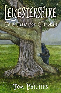 Cover Leicestershire Folk Tales for Children