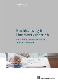 Cover Buchhaltung im Handwerksbetrieb unter Einsatz branchenüblicher Software umsetzen