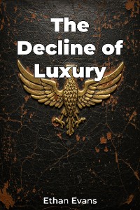 Cover The Decline of Luxury