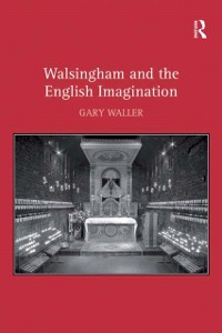 Cover Walsingham and the English Imagination