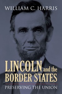 Cover Lincoln and the Border States
