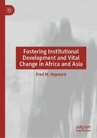Cover Fostering Institutional Development and Vital Change in Africa and Asia