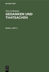 Cover Otto Liebmann: Gedanken und Thatsachen. Band 2, Heft 2