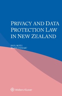 Cover Privacy and Data Protection Law in New Zealand