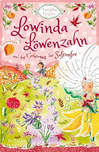 Cover Lowinda Löwenzahn und das Geheimnis der Safranfee