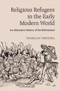 Cover Religious Refugees in the Early Modern World
