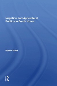 Cover Irrigation And Agricultural Politics In South Korea