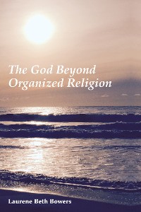 Cover The God Beyond Organized Religion