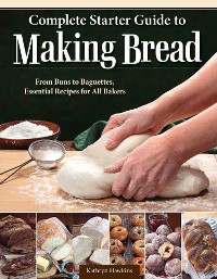 Cover Complete Starter Guide to Making Bread