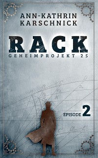 Cover Rack - Geheimprojekt 25: Episode 2