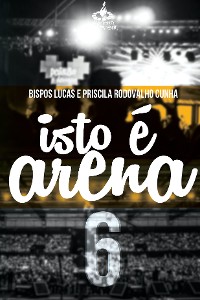 Cover Isto é arena 6