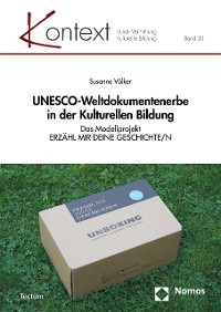 Cover UNESCO-Weltdokumentenerbe in der Kulturellen Bildung