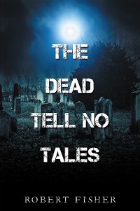 Cover The Dead Tell No Tales