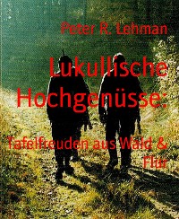 Cover Lukullische Hochgenüsse: