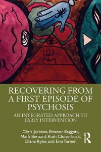 Cover Recovering from a First Episode of Psychosis