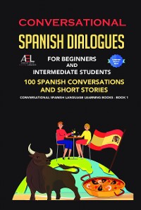 Cover Conversational Spanish Dialogues for Beginners and Intermediate Students