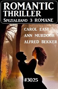 Cover Romantic Thriller Spezialband 3025 - 3 Romane