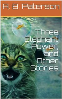 Cover Three Elephant Power, and Other Stories