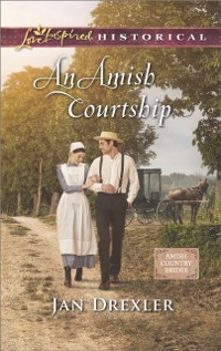 Cover Amish Courtship (Mills & Boon Love Inspired Historical) (Amish Country Brides, Book 1)