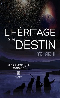 Cover L’héritage d’un destin - Tome 2