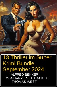 Cover 13 Thriller im Super Krimi Bundle September 2024