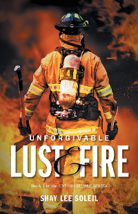 Cover Unforgivable Lust & Fire
