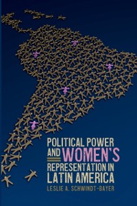 Cover Political Power and Women's Representation in Latin America