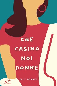 Cover Che casino noi donne