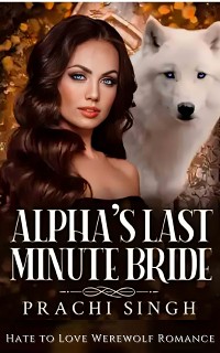 Cover Alpha's Last Minute Bride 3