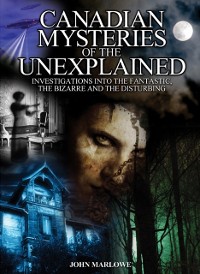 Cover Canadian Mysteries of the Unexplained