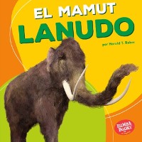 Cover El mamut lanudo (Woolly Mammoth)