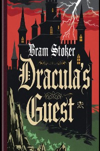 Cover Dracula’s Guest (illustrated)