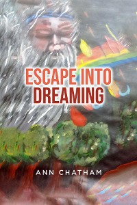 Cover Escape Into Dreaming