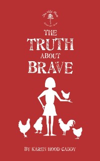Cover Truth About Brave
