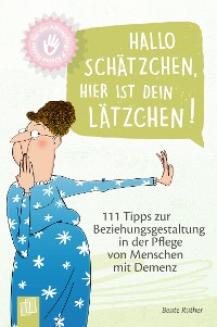 Cover Hallo Schätzchen, hier ist dein Lätzchen!