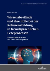 Cover Wissensbestaende und ihre Rolle bei der Kohaerenzbildung in fremdsprachlichen Leseprozessen