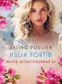 Cover Hulin fortíð (Rauðu ástarsögurnar 24)