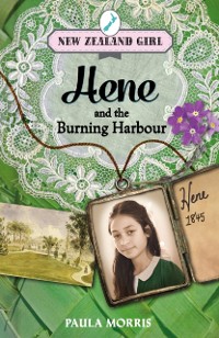 Cover New Zealand Girl: Hene and the Burning Harbour